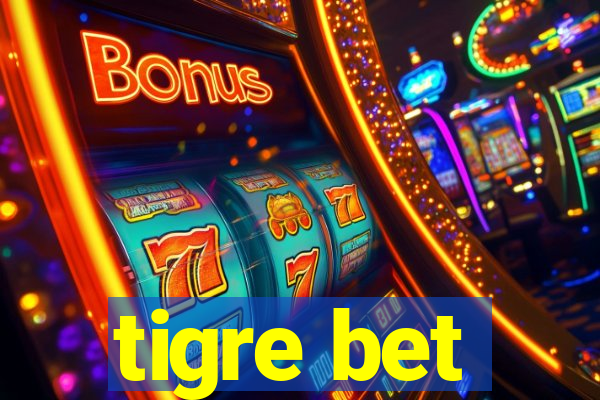 tigre bet